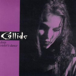 Collide - Deep / Violet's Dance (1996) [Single]