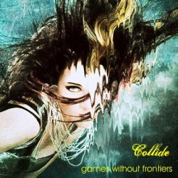 Collide - Games Without Frontiers (2010) [Single]