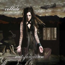 Collide - Not Forgotten (2008) [EP]
