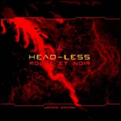 Head-Less - Rouge Et Noire (2007) [2CD]