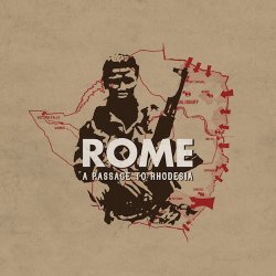 Rome - A Passage To Rhodesia (2014) [2CD]