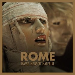 Rome - Masse Mensch Material (2008)