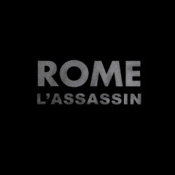 Rome - L'Assassin (2010) [EP]