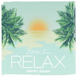 Blank & Jones - Relax Edition Ten (2017) [2CD]