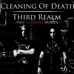 Cleaning Of Death & Third Realm - Two Different Worlds (2012) [EP]