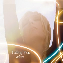 Falling You - Adore (2011)