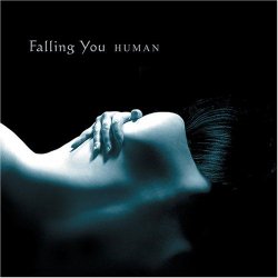 Falling You - Human (2006)