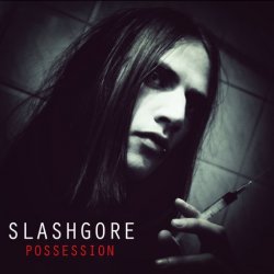 Slashgore - Possession (2014)