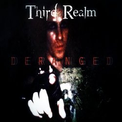Third Realm - Deranged (2015)