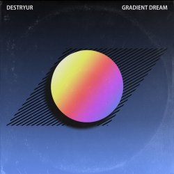 Destryur - Gradient Dream (2015) [Single]
