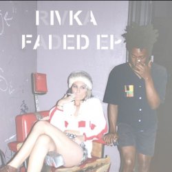 Rivka - Faded (2013) [EP]