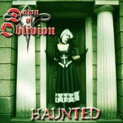 Dawn Of Oblivion - Haunted (1998) [EP]