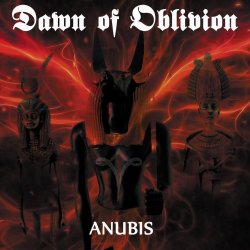 Dawn Of Oblivion - Anubis (2015) [EP]