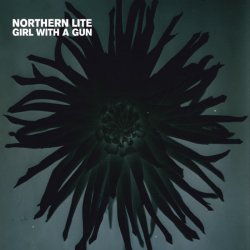 Northern Lite - Girl With A Gun (2008) [Single]