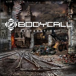Bodycall - Reiteration (2010) [EP]