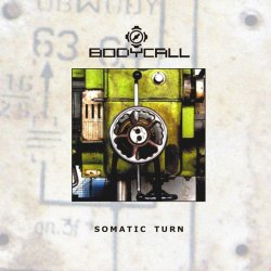 Bodycall - Somatic Turn (2003)