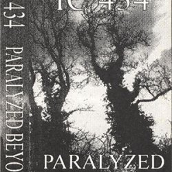 IC 434 - Paralyzed Beyond (1994)