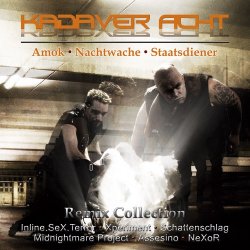 Kadaver Acht - The First Remix Collection (2009) [EP]