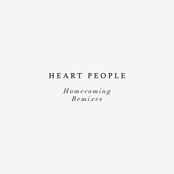 Heart People - Homecoming (Remixes) (2017) [EP]