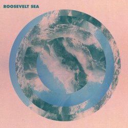 Roosevelt - Sea (2012) [EP]