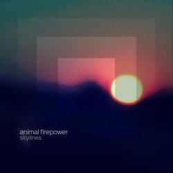 Animal Firepower - Skylines (2017) [EP]
