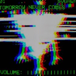Svgawa - Tomorrow Never Comes (2017)