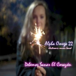 Alpha Omega 22 Emb - Debemos Sanar El Corazón (2014) [EP]
