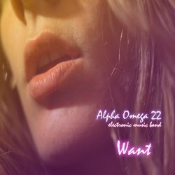 Alpha Omega 22 Emb - Want (2015) [EP]
