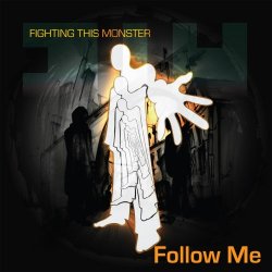 Fighting This Monster - Follow Me (2015) [EP]