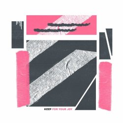 Keep - For Your Joy (2017)