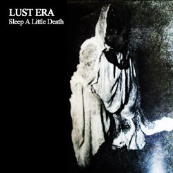 Lust Era - Sleep A Little Death (2014) [Single]