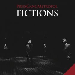Press Gang Metropol - Fictions (2013) [EP]