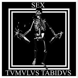 Tvmvlvs Tabidvs - Sex (2017) [EP]