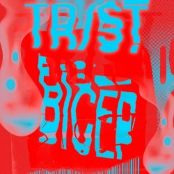 Trust - Bicep (2017) [Single]