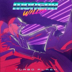 Morgan Willis - Turbo Flash (2017) [EP]