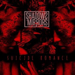 Shadows And Mirrors - Suicide Romance (2017) [Single]