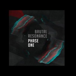 VA - Brutal Resonance: Phase One (2016)