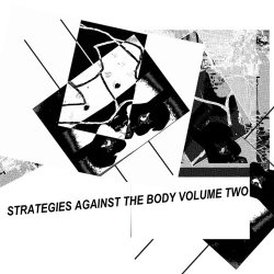 VA - Strategies Against The Body Vol. 2 (2017)