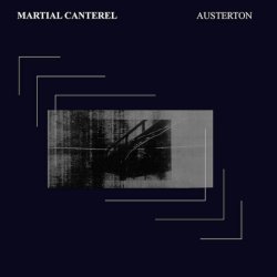 Martial Canterel - Austerton (2014) [Reissue]