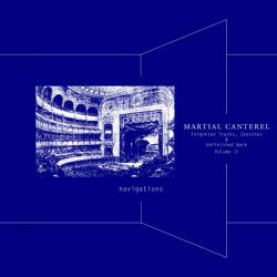 Martial Canterel - Navigations Volume II (2017)
