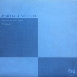 Martial Canterel - Occupy These Terms (2011) [Single]