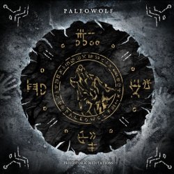 Paleowolf - Prehistoric Meditations (2017)