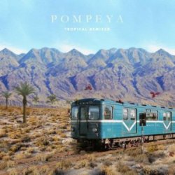 Pompeya - Tropical Remixed (2014)