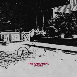 The Radio Dept. - Occupied (2015) [EP]