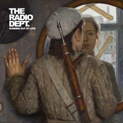 The Radio Dept. - Running Out Of Love (2016)