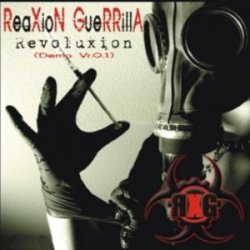 Reaxion Guerrilla - Revoluxion [Demo Vr.01] (2007) [Promo]