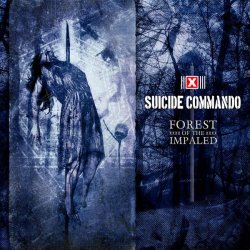 Suicide Commando - Forest Of The Impaled (2017) [4CD]