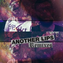 Another Lips - Remiksas (2015) [Single]