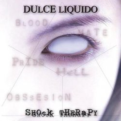 Dulce Liquido - Shock Therapy (2003)