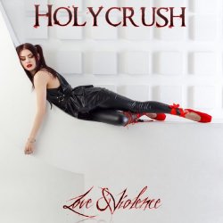 Holycrush - Love And Violence (2016) [EP]